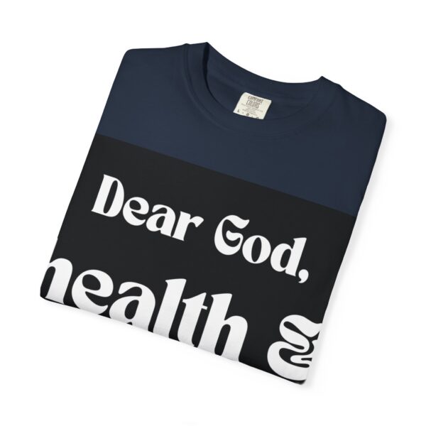 Dear God Unisex Garment-Dyed T-shirt by Nexsweet - Image 11
