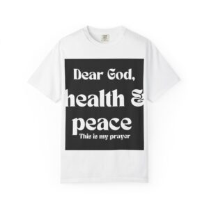 Dear God Unisex Garment-Dyed T-shirt by Nexsweet